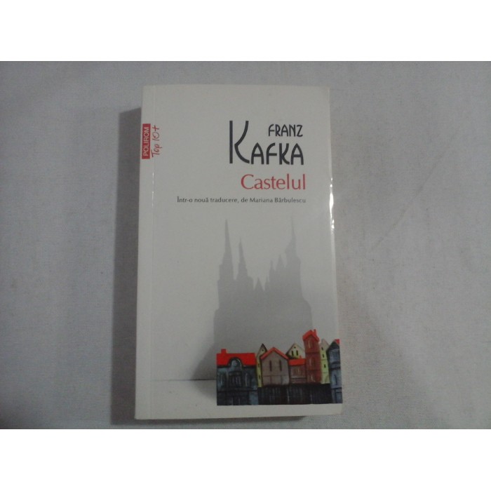 Castelul  - Franz Kafka